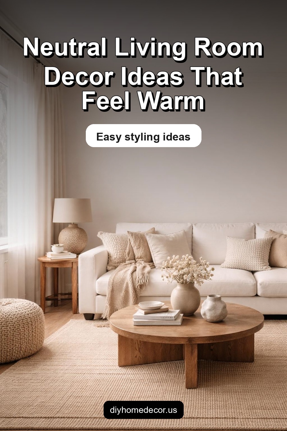 Pinterest image for Best Neutral Living Room Decor Ideas for Every Home