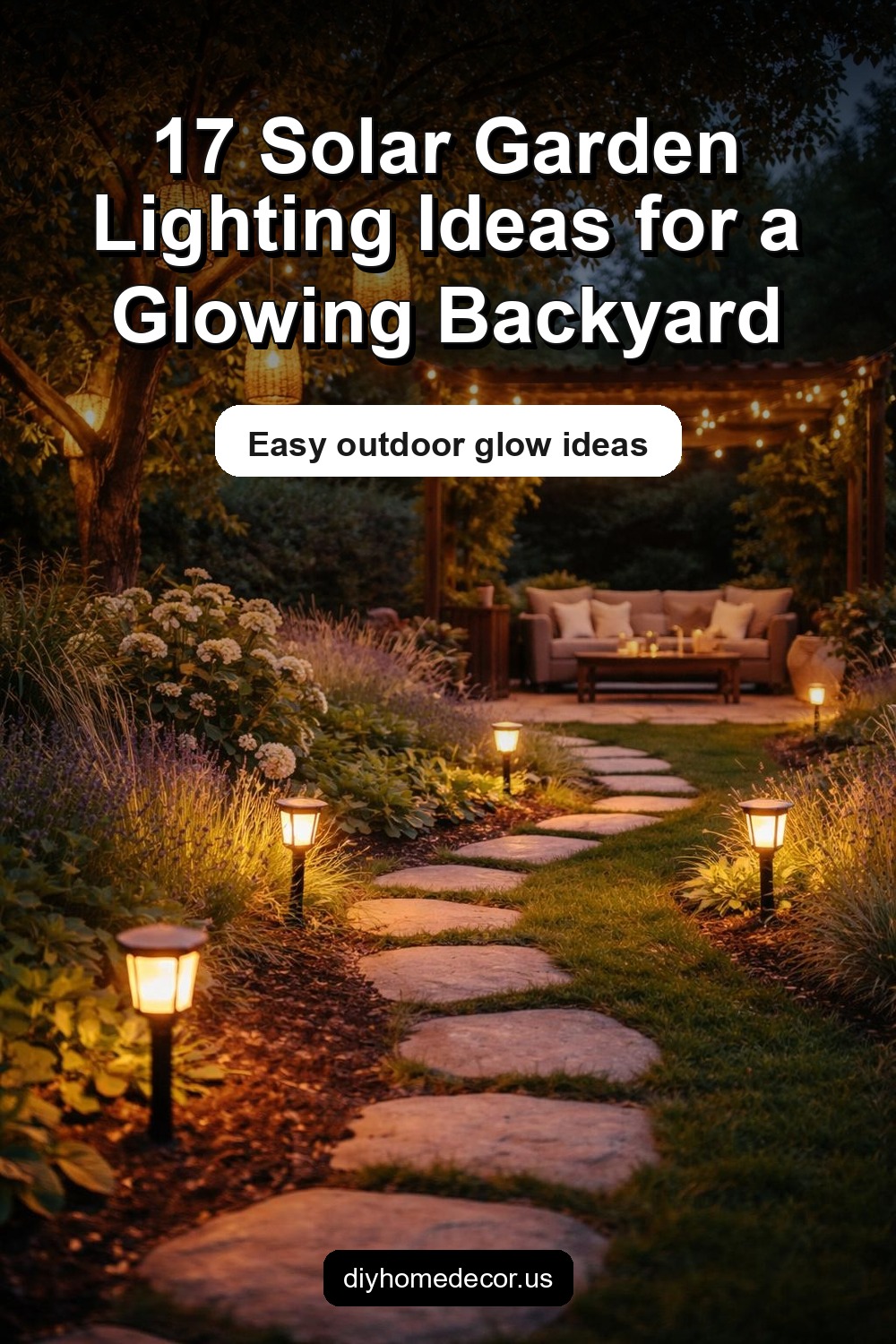 Pinterest image for 17 Solar Garden Lighting Décor Ideas That Make Your Backyard Glow