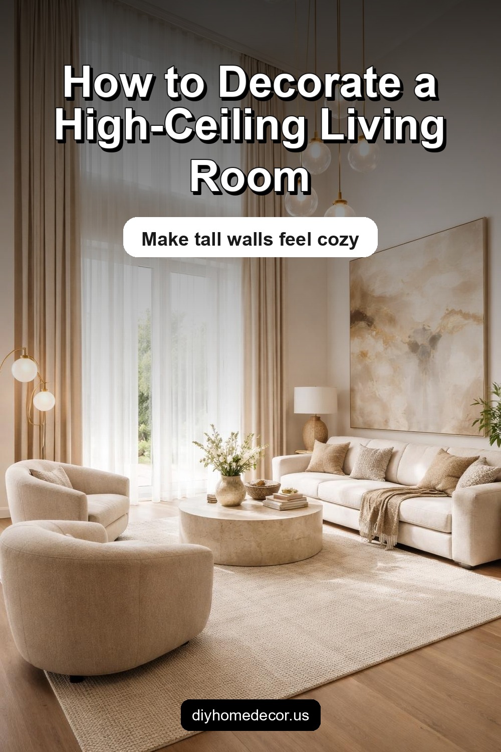 Pinterest image for How to Decorate a Living Room with High Ceilings